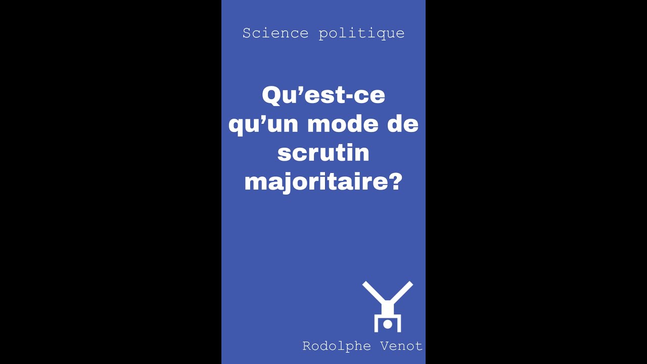 2. Qu'est ce qu'un mode de scrutin majoritaire ?
