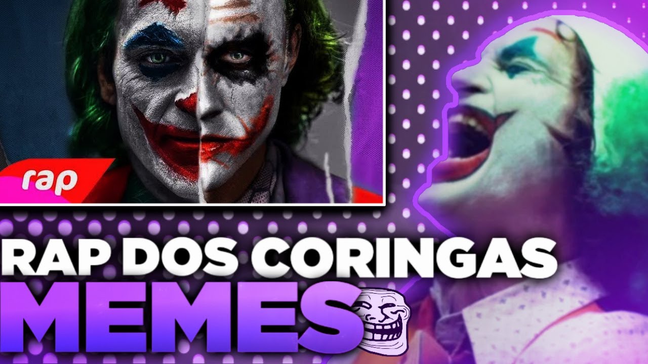 Rap dos Coringas (7 Minutoz) - VERSÃO MEMES