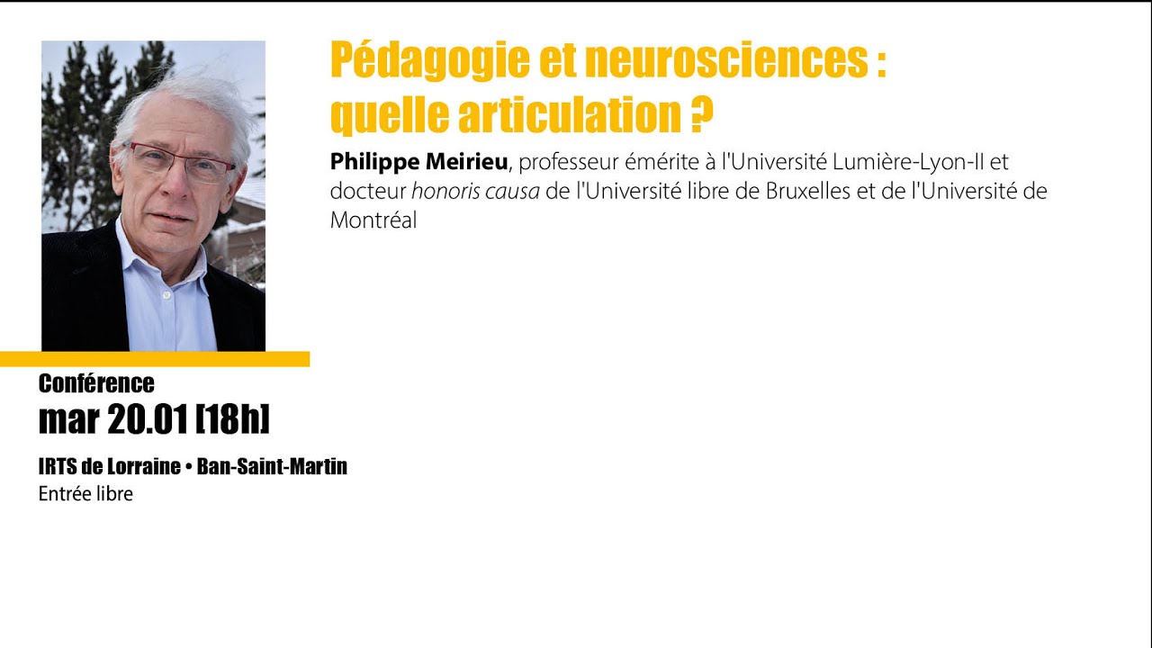 Pédagogie et neurosciences :quelle articulation ? - Philippe Meirieu