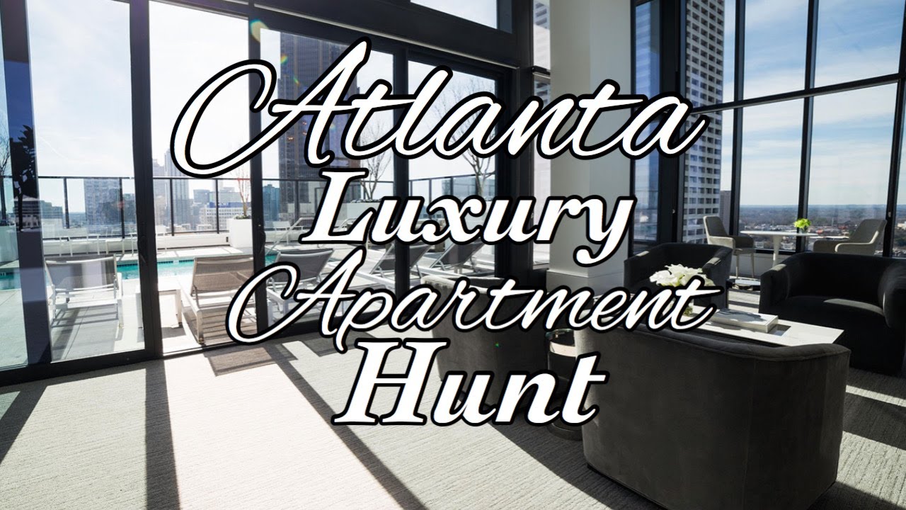 ATLANTA LUXURY APARTMENT HUNTING SERIES 2022| NAMES INCLUDED| MIDTOWN| PART 6