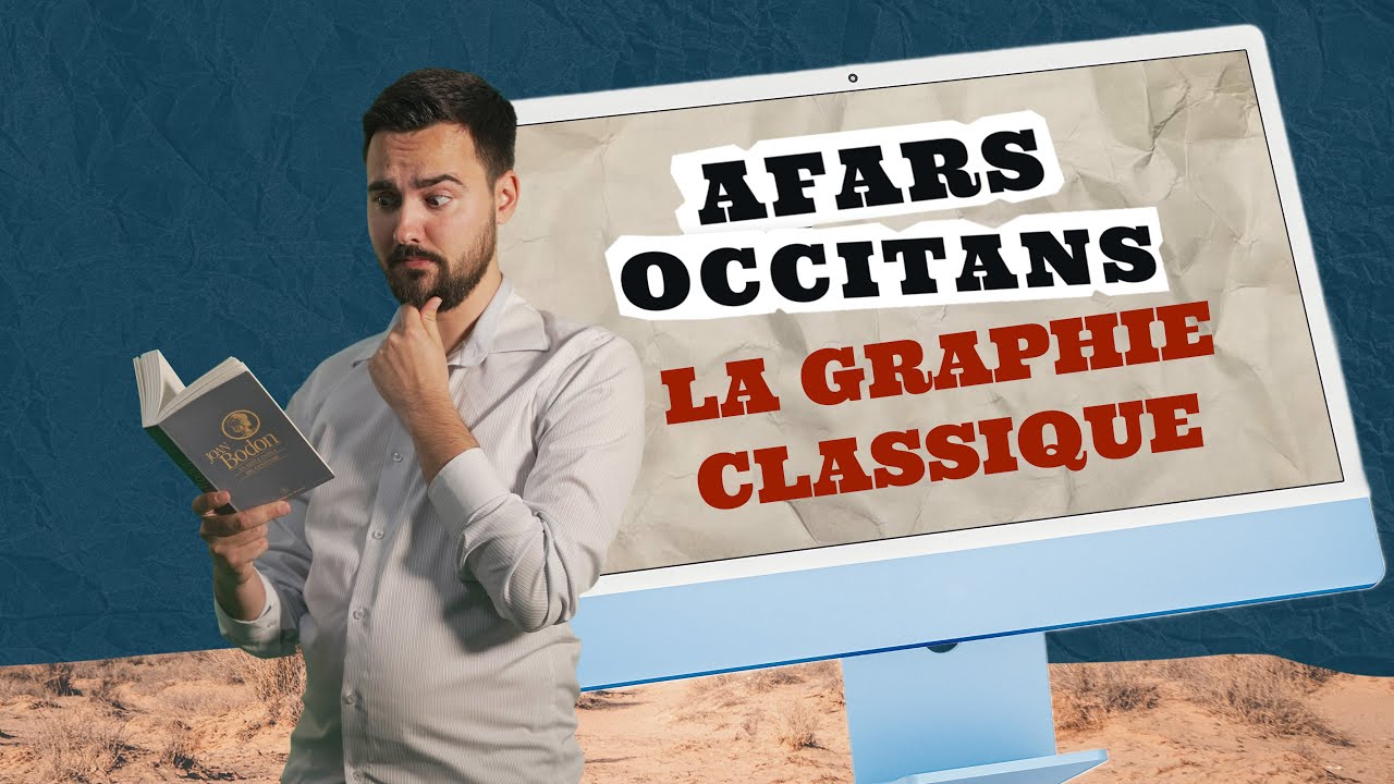 La graphie classique - Afars Occitans