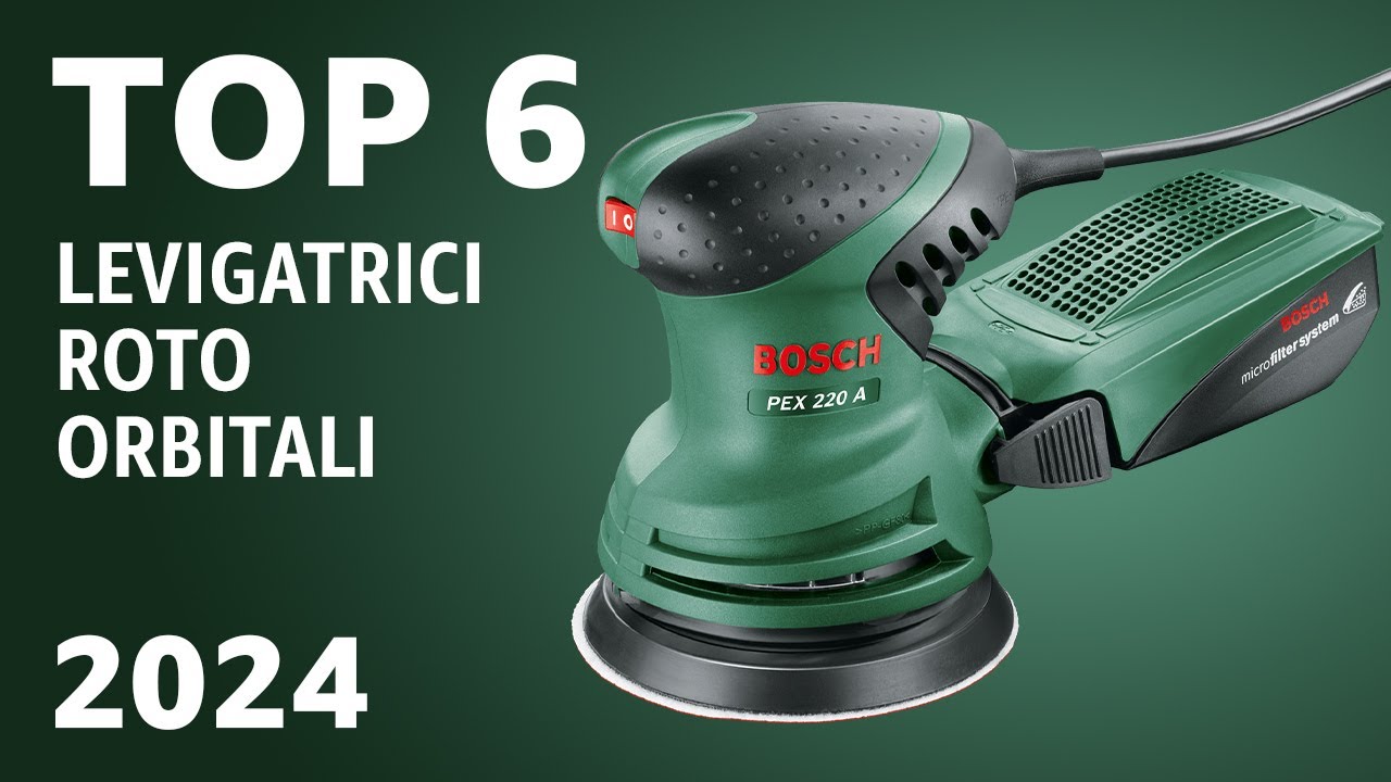 Top 6 Levigatrici Roto Orbitali 2024 – I Migliori Modelli per Finiture Lisce a Confronto