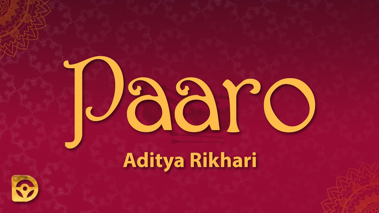 Aditya Rikhari - Paaro (Lyrics)