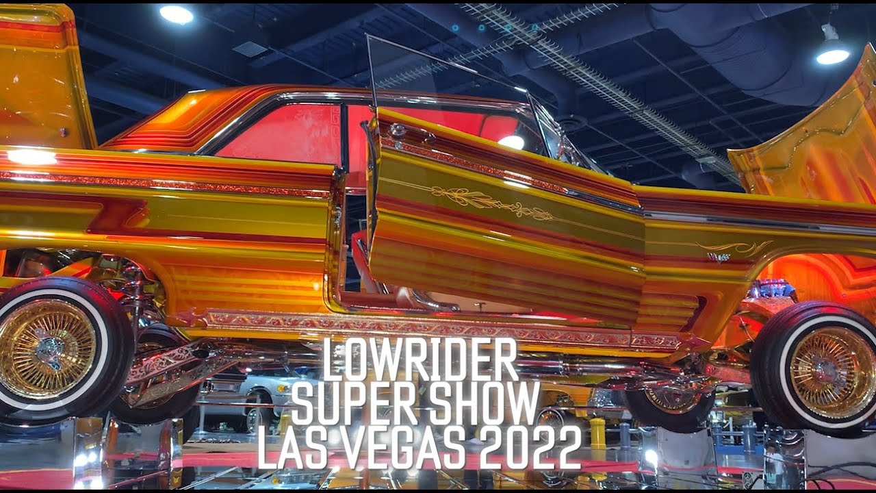 2022 LOWRIDER LAS VEGAS SUPER SHOW