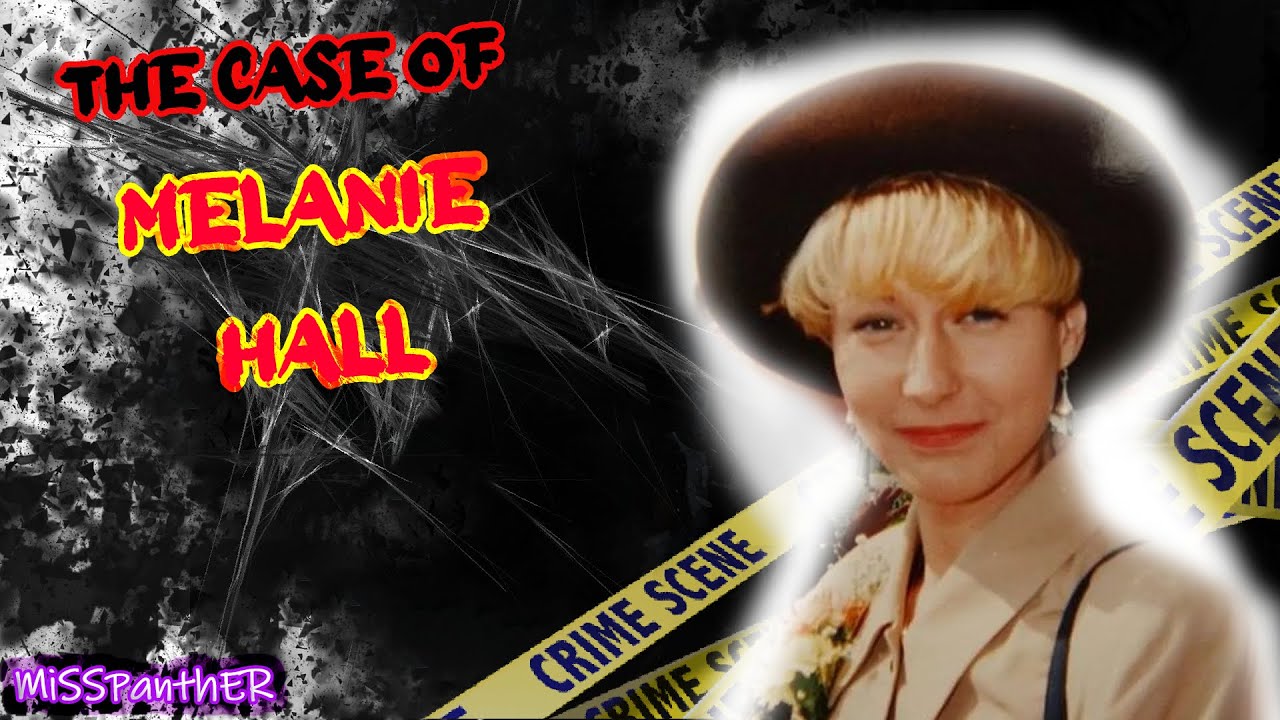 She went out for a night of fun, never to be seen again - The Case of Melanie Hall