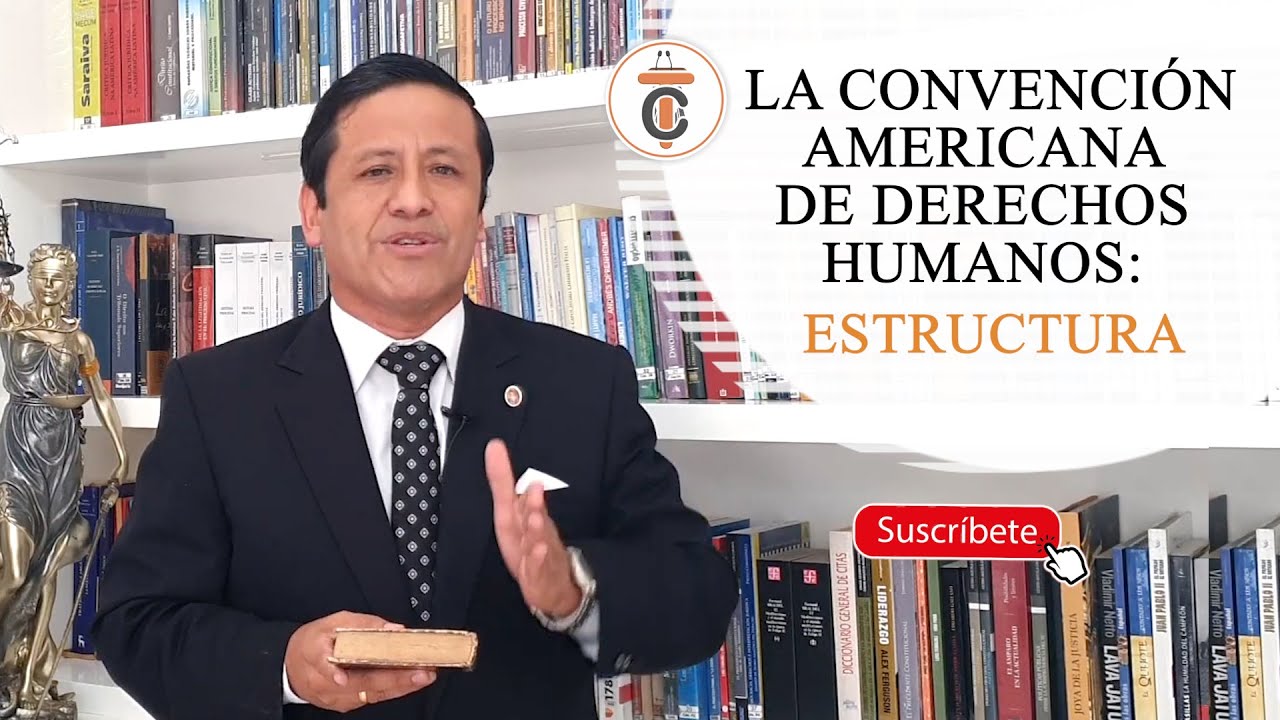 LA CADH: Estructura - TC 219