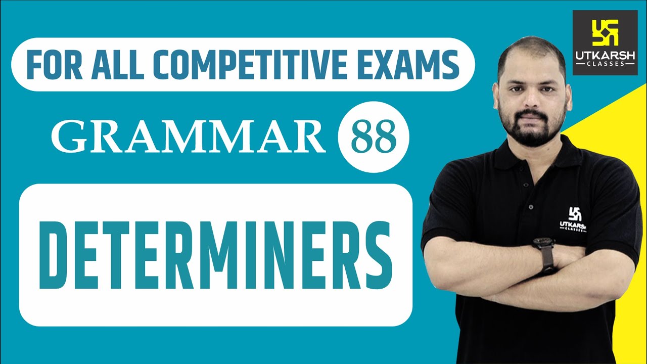 Determiners | English Grammar | For All Competitive Exams |  EP-88 | By Ravi Sir