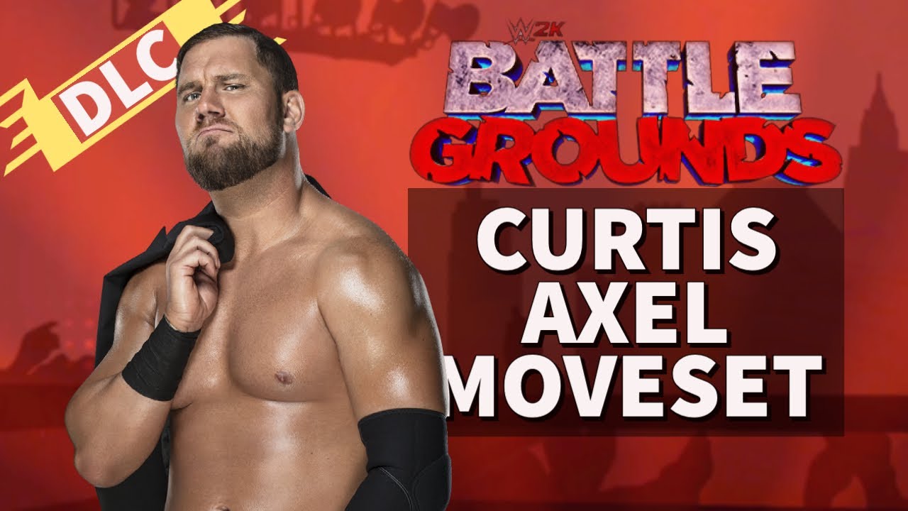 Curtis Axel Moveset - WWE 2K Battlegrounds DLC