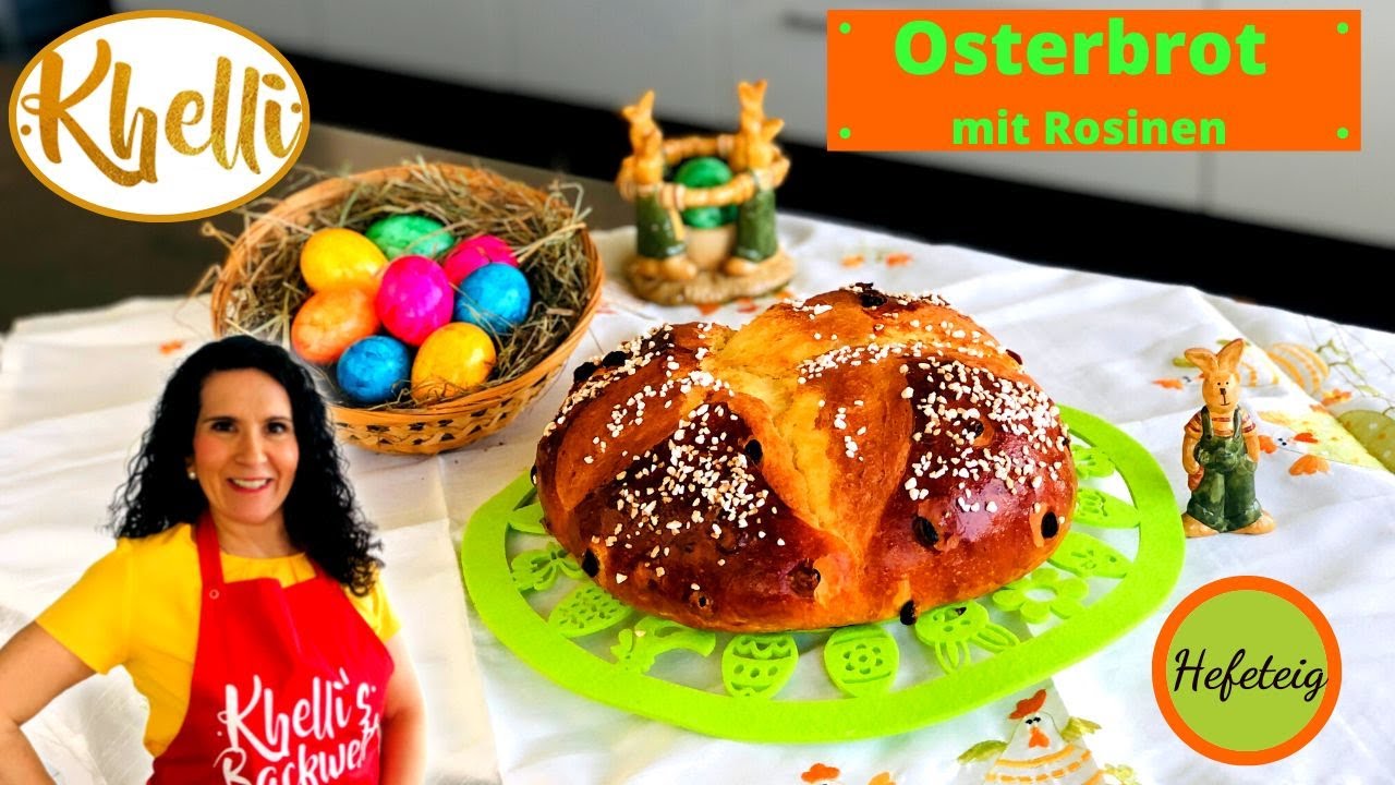 Osterbrot backen/ süßes Osterbrot mit Rosinen/ traditionelles Hefegebäck zu Ostern/ Khellis Backwelt