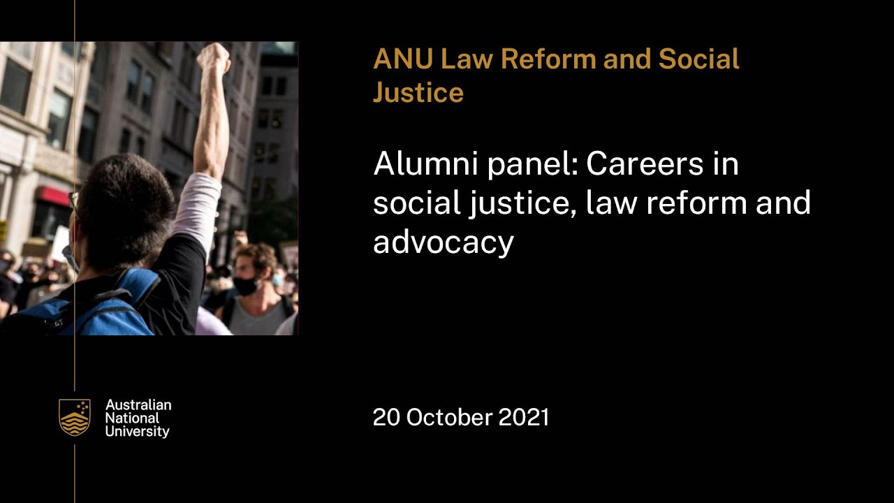 Alumni panel: Careers in social justice, law reform and advocacy