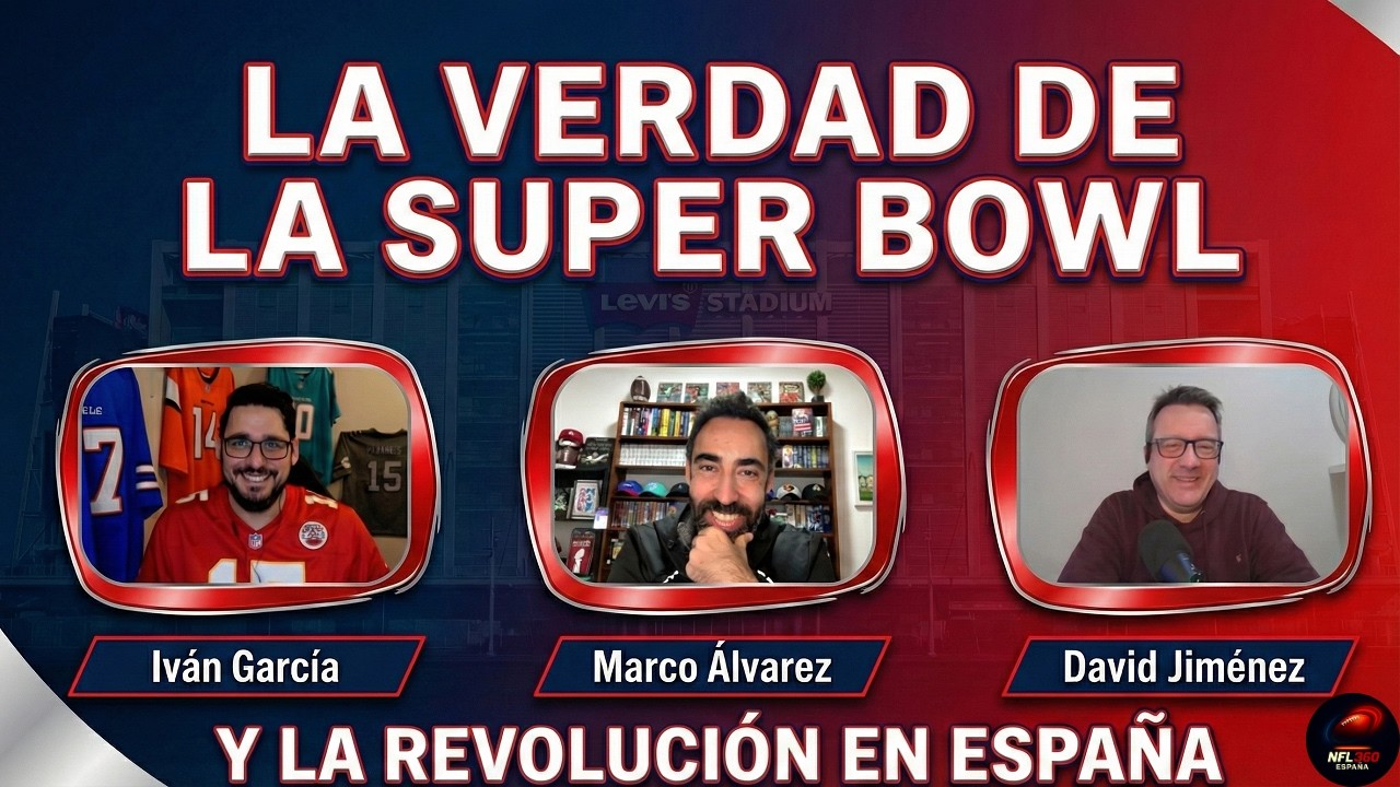 La VERDAD de la SUPER BOWL 🏈 y el BOMBAZO 💣 de la NFL en ESPAÑA