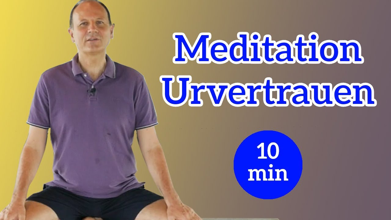 Meditation Urvertrauen/Selbstsicherheit stärken