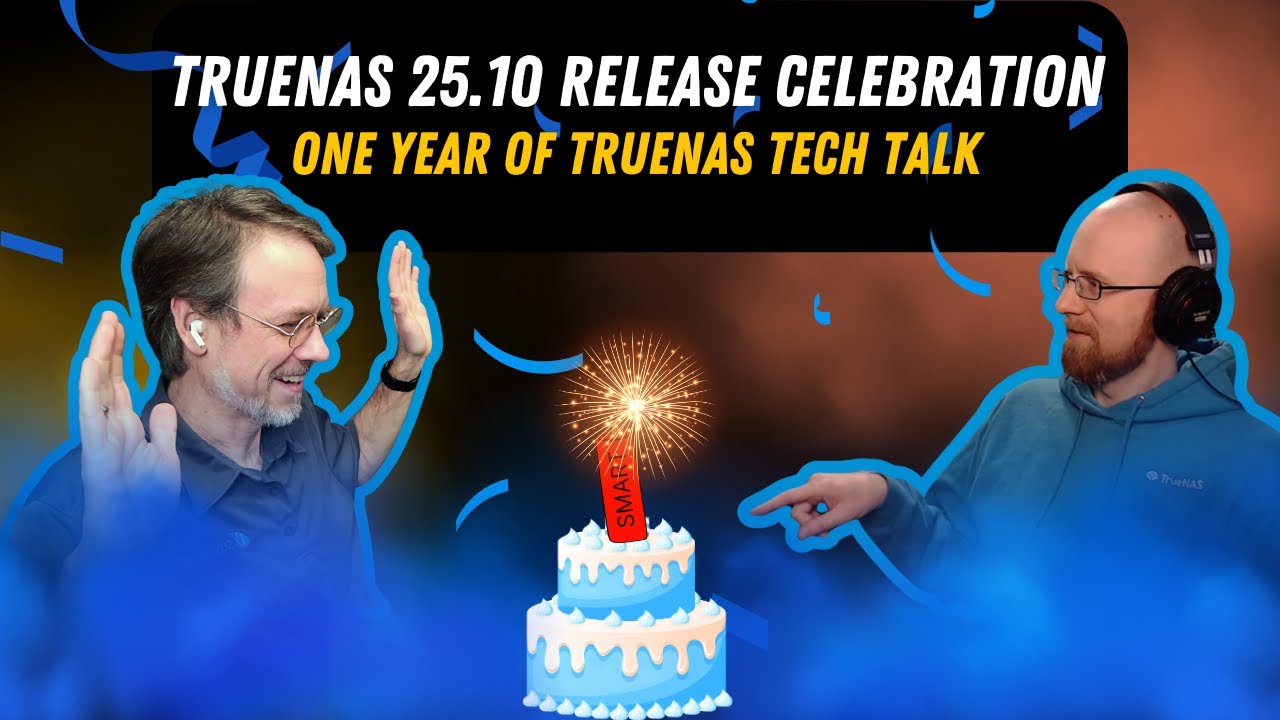 TrueNAS 25.10 Release - Your Feedback, and One Year of the T3 Podcast! | TrueNAS Tech Talk (T3) E044