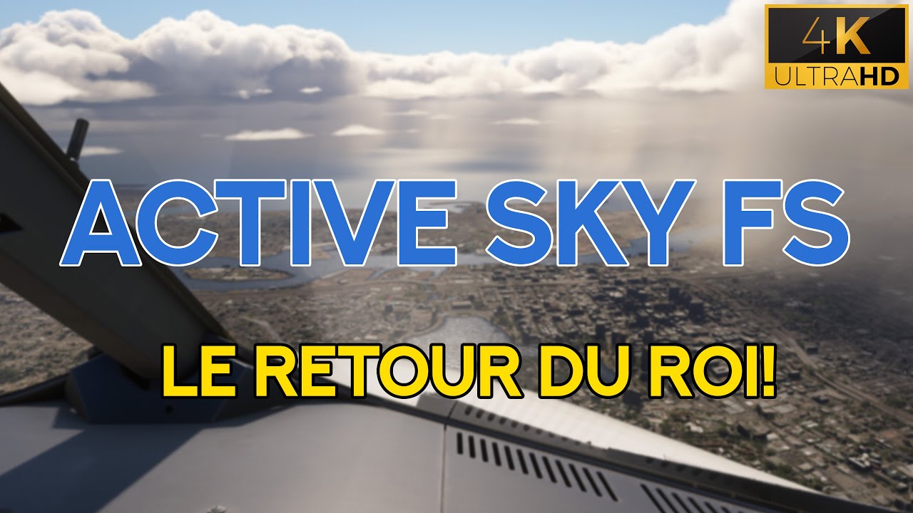 MSFS 2020 | Active Sky FS - LE RETOUR DU ROI? | REAL AIRBUS PILOT