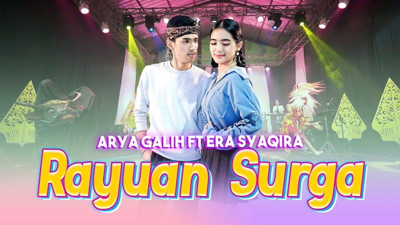 Arya Galih feat. Era Syaqira - RAYUAN SURGA (Official Live Music Video)
