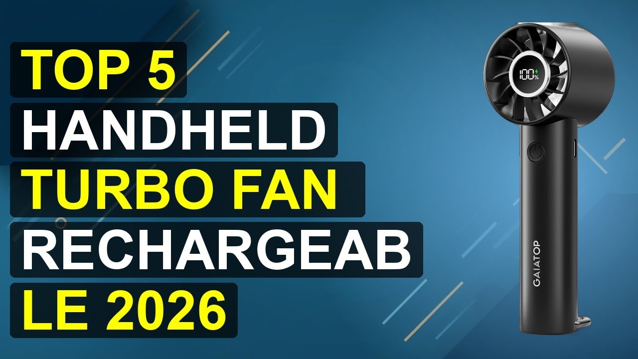 Top 5 Handheld Turbo Fan Rechargeable 2026 | 2026 Rechargeable Turbo Handheld Fan