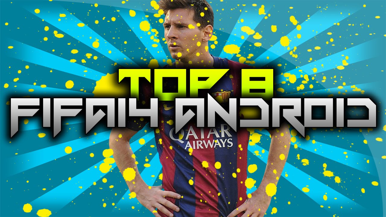 TOP 8 - Lo mejor de FIFA 14 ANDROID - OmarCorrea