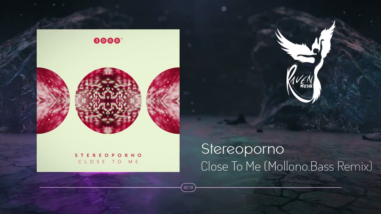 Premiere: Stereoporno - Close To Me (Mollono.Bass Remix) [3000Grad]