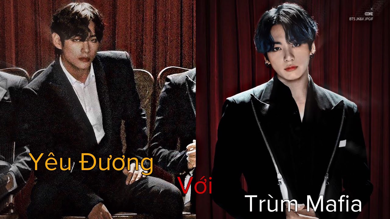 | ONESHOT VKOOK | YÊU ĐƯƠNG VỚI TRÙM MAFIA
