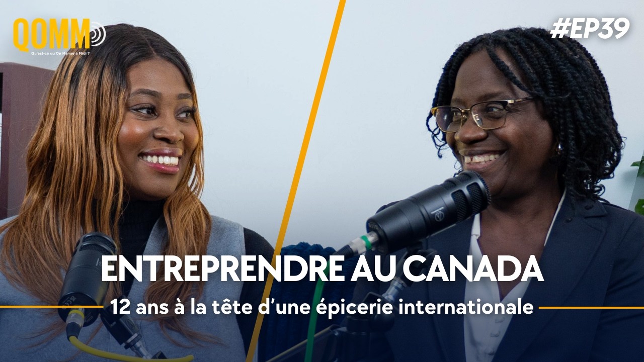 Entreprendre au Canada : De mère au foyer à gérante d'une grande épicerie - QOMM podcast épisode 39
