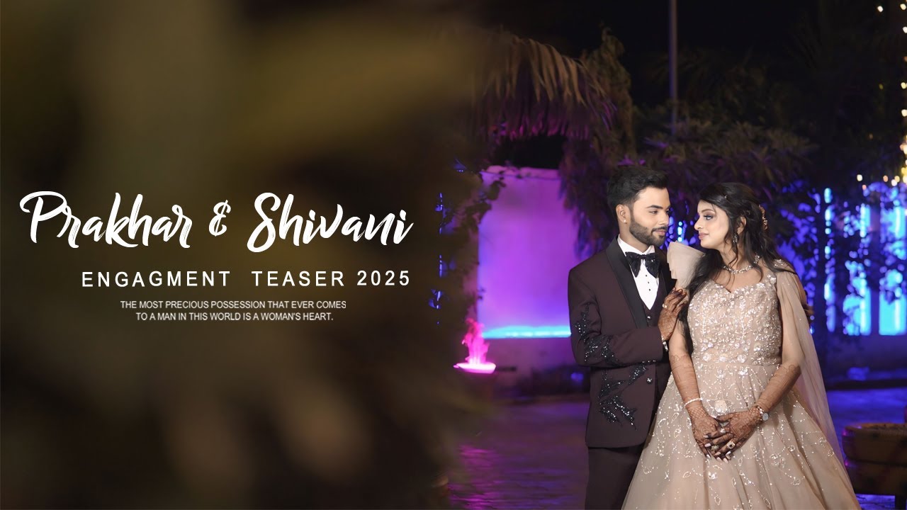 Engagement Teaser | Prakhar & Shivani | Cinematic teaser 2025 | Best Engagement 2025 | Raj Studio