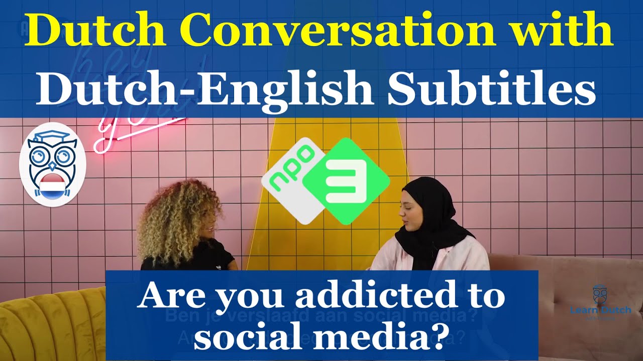 Dutch Conversation with Subtitles: 24 Hours Without Social Media