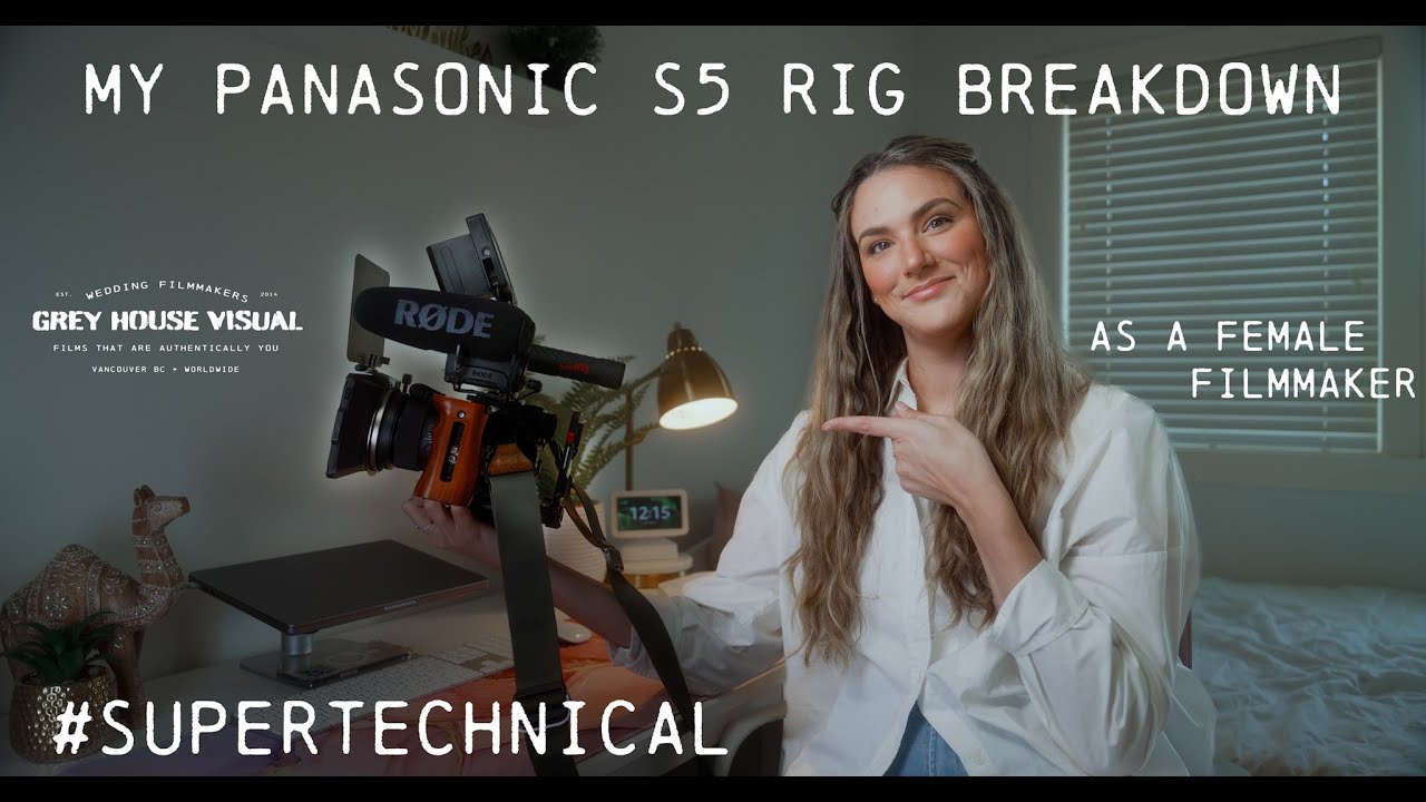 Female Filmmaker's Cinema Rig Breakdown - Panasonic Lumix S5 Cinema Rig