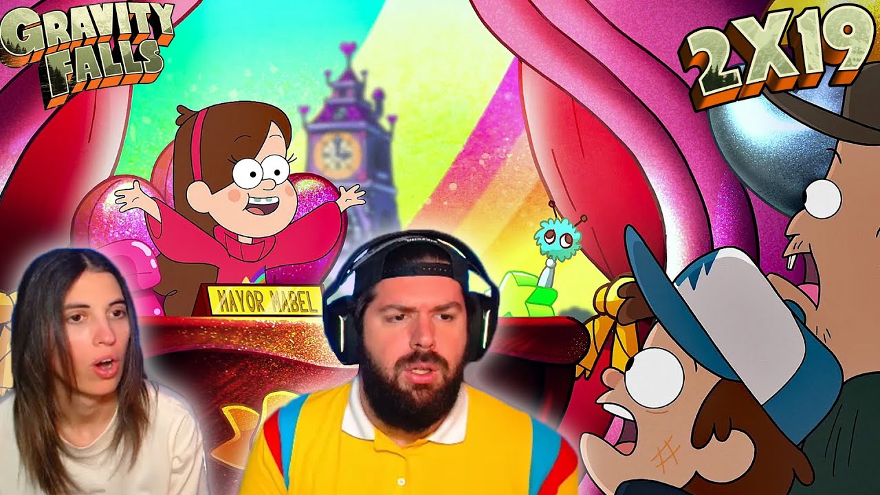 ¡BIENVENIDOS A MABELANDIA! - REACCIONANDO POR PRIMERA VEZ A GRAVITY FALLS 2X19