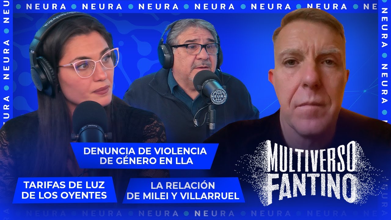 Villarruel y Milei, tarifas de luz, denuncia de violencia de género en LLA | Multiverso Fantino
