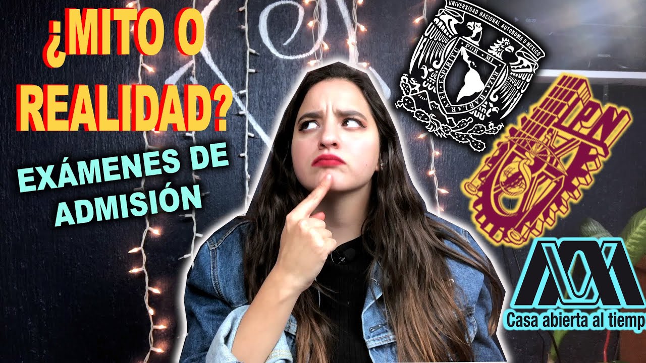 MITOS Y REALIDADES DE LOS EXÁMENES DE ADMISIÓN ( UNAM/ UAM /IPN/ OTROS) | Ele Silva