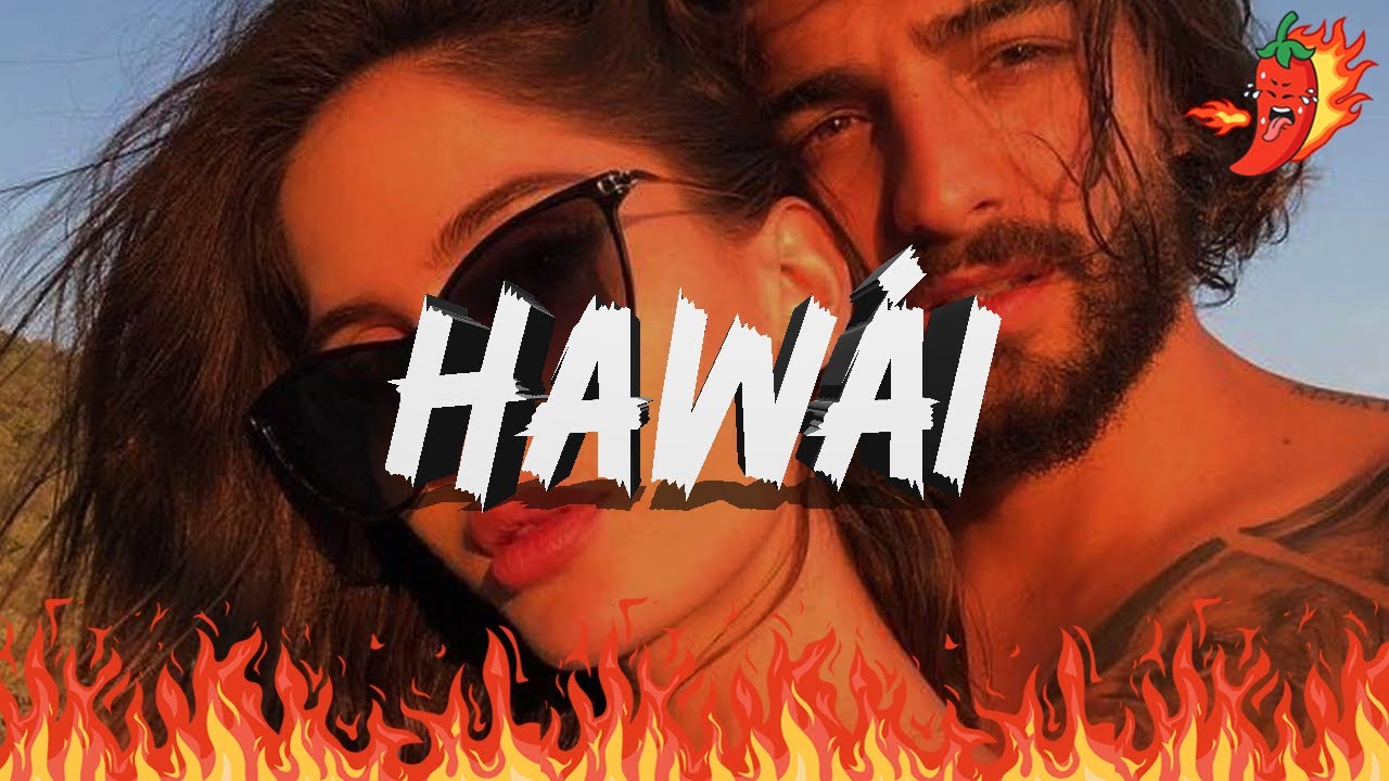 Maluma - Haw&aacute;i (Letra)
