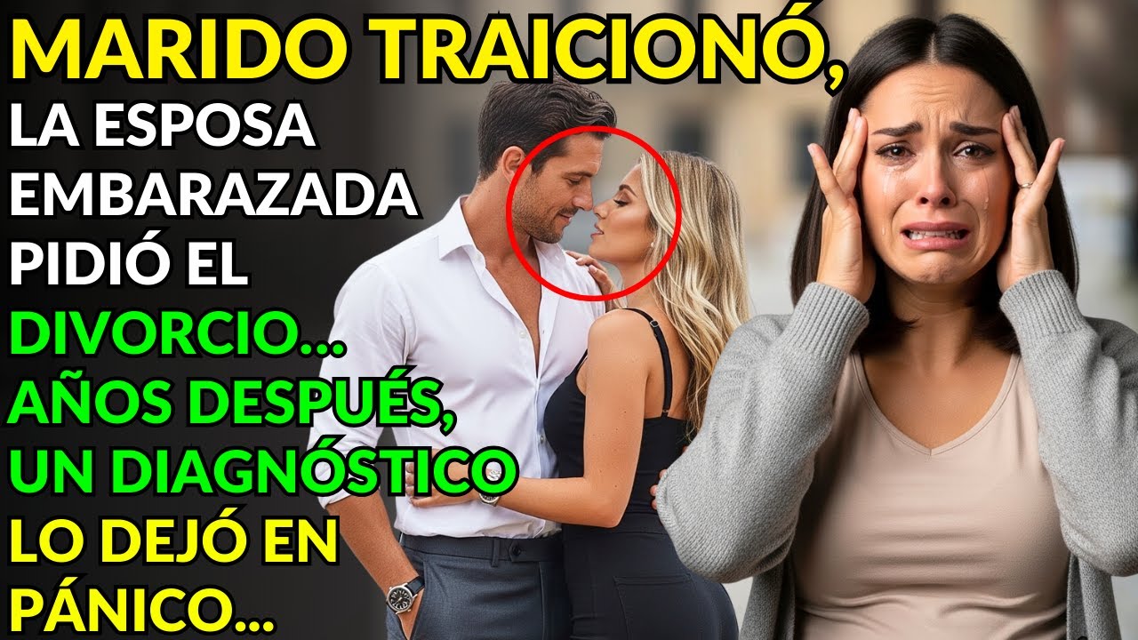 EL MARIDO TRAICIONÓ, LA ESPOSA EMBARAZADA PIDIÓ EL DIVORCIO… AÑOS DESPUÉS, UN DIAGNÓSTICO LO DEJÓ...