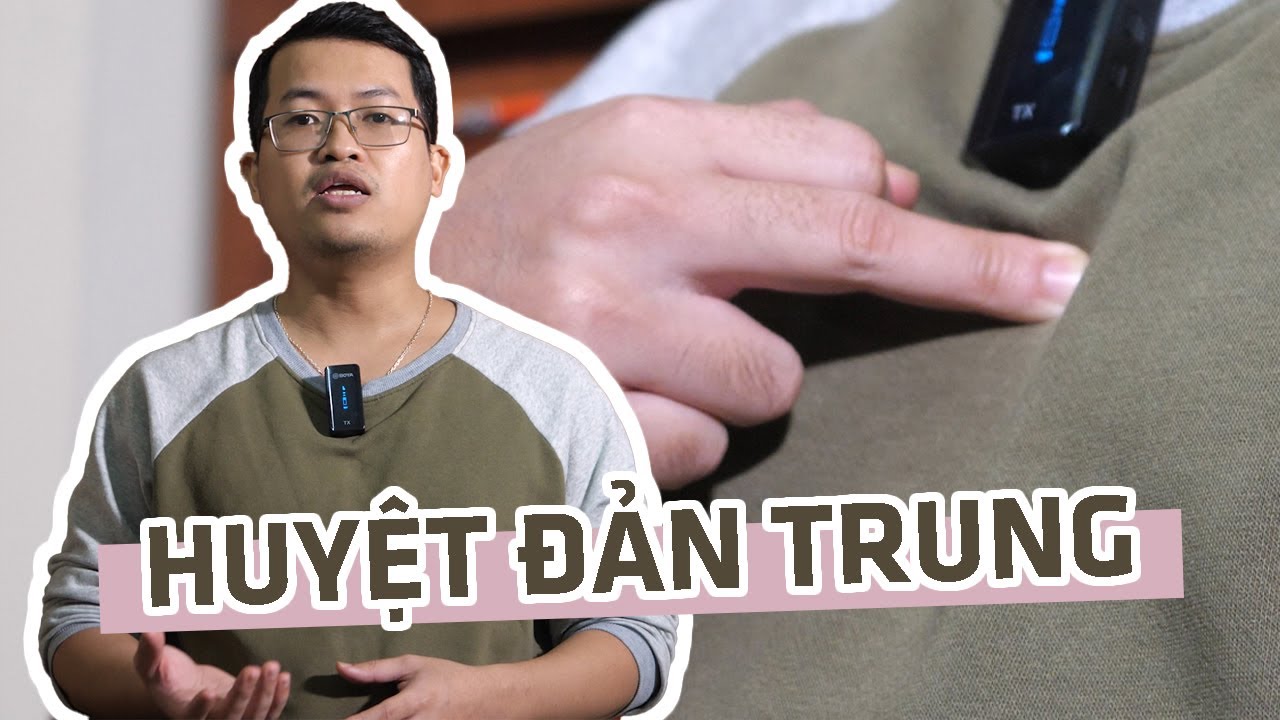 Huyệt Đản Trung: Vị Trí, công dụng, cách day bấm và một vài lưu ý khi tác động