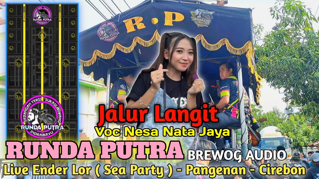 Jalur Langit - Voc Nesa Nata Jaya ❗️❗️❗️ Runda Putra Live Sea Party Ender Lor Cirebon