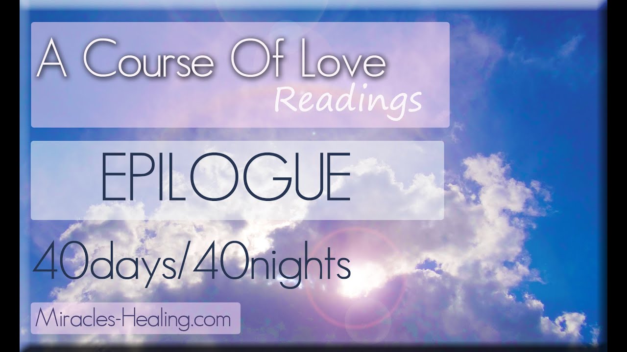 A Course Of Love~40 Days and 40 Nights~  EPILOGUE