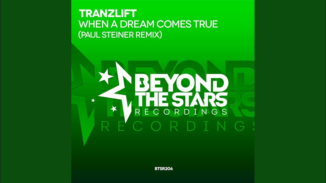 When A Dream Comes True (Paul Steiner Remix)