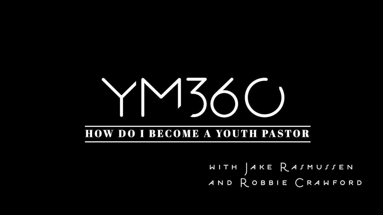 How Do I Become a Youth Pastor?