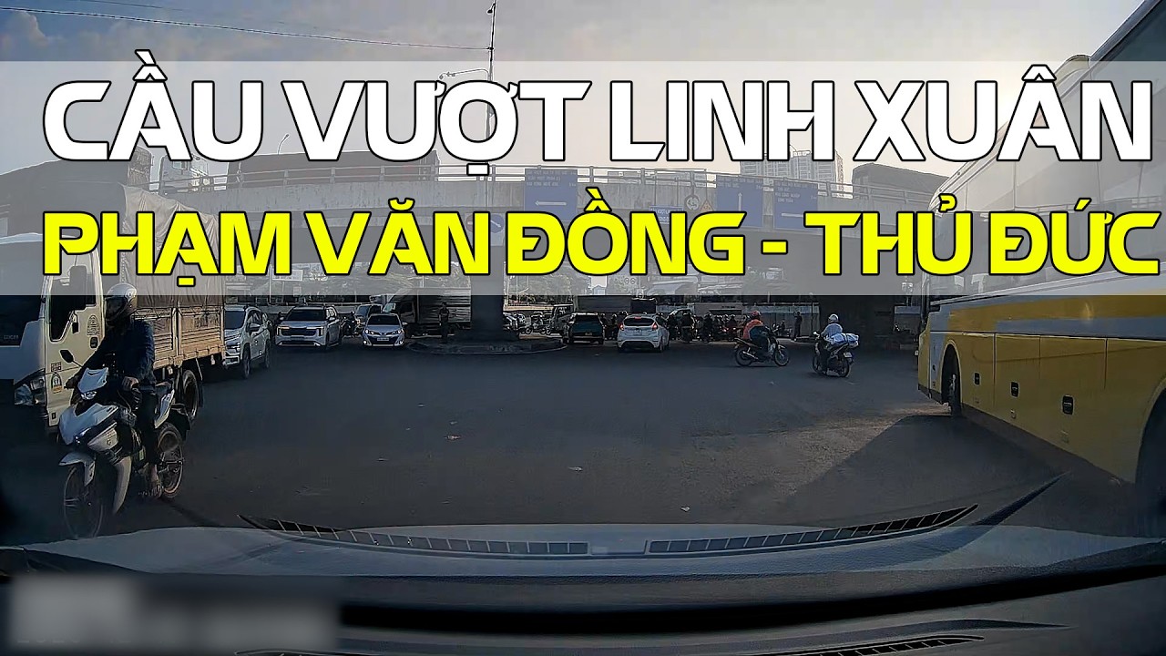 Cầu vượt Linh Xuân - Phạm Văn Đồng #GocNhinCuocSong #StreetLife #amthanhcuocsong #asmr #dulich