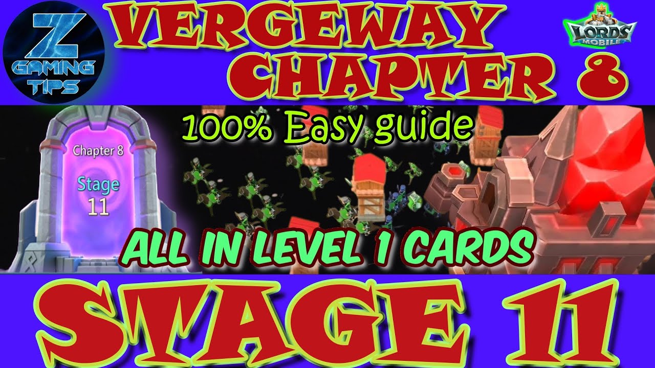 Verge Guardians Chapter 8 Stage 11 (All Level 1 Cards) | Lords Mobile Vergeway Chapter 8 Stage 11