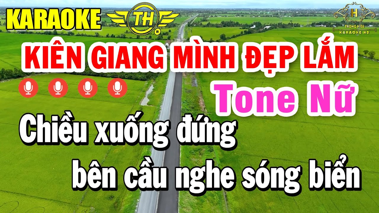 Kiên Giang Mình Đẹp Lắm Karaoke Tone Nữ ( D# ) Nhạc Sống Dễ Hát | Trọng Hiếu