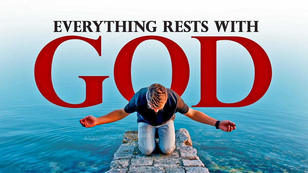 YOU NEED TO PRAY and Leave Everything In God's Hands! | Christian Motivational Prayers