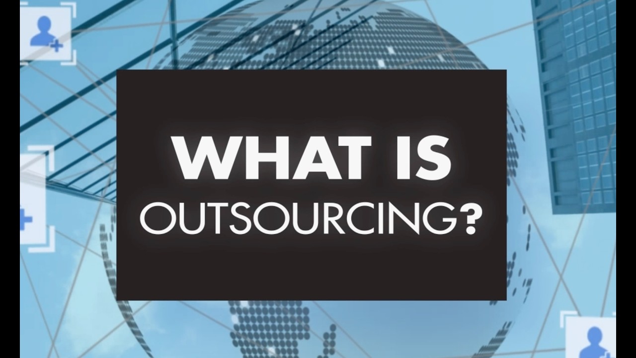 What is Outsourcing?