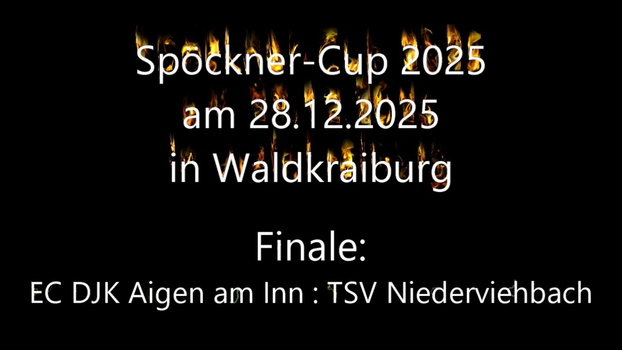 Spöckner Cup 2025 Finale EC Aigen am Inn gegen TSV Niederviehbach
