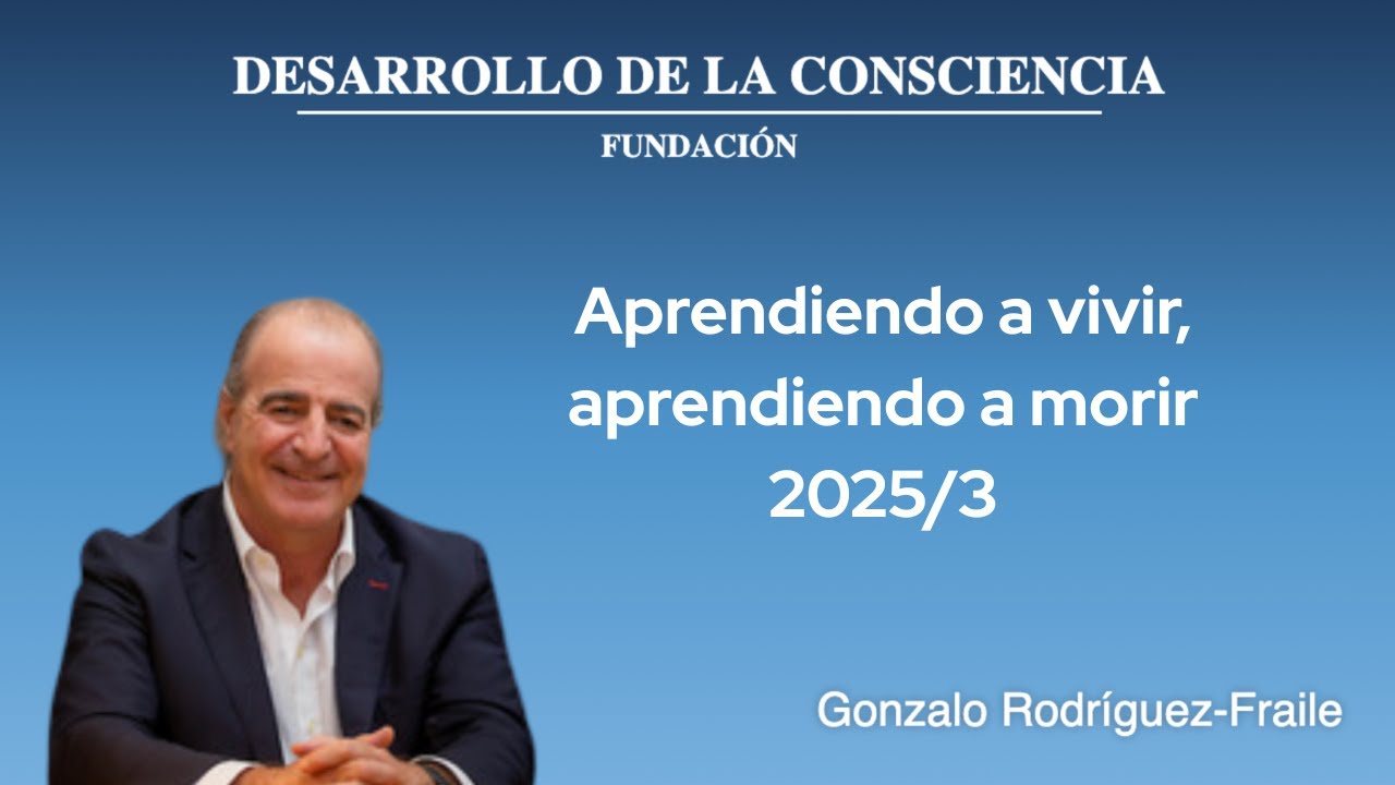 Aprendiendo a vivir, aprendiendo a morir - 2025/3