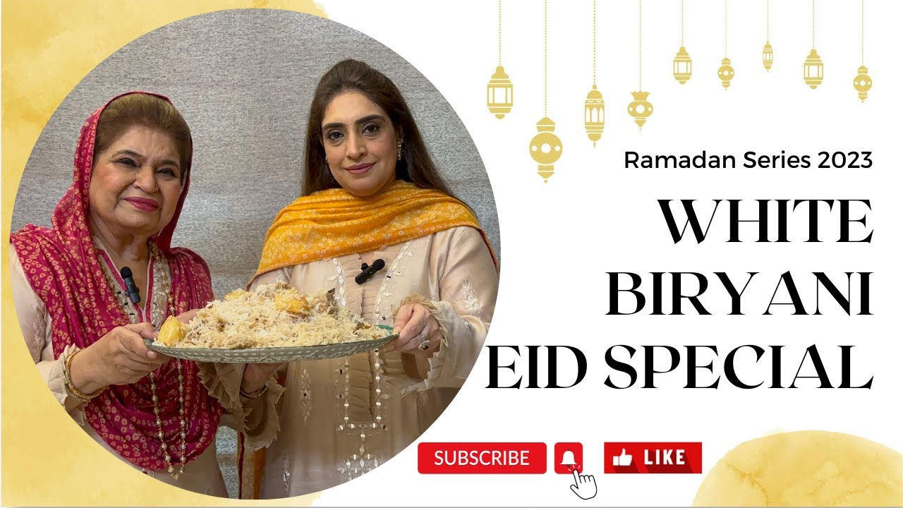White Biryani - With Free Recipe Of Special Kachumber “Eid Special “ Ramadan Series [2023]