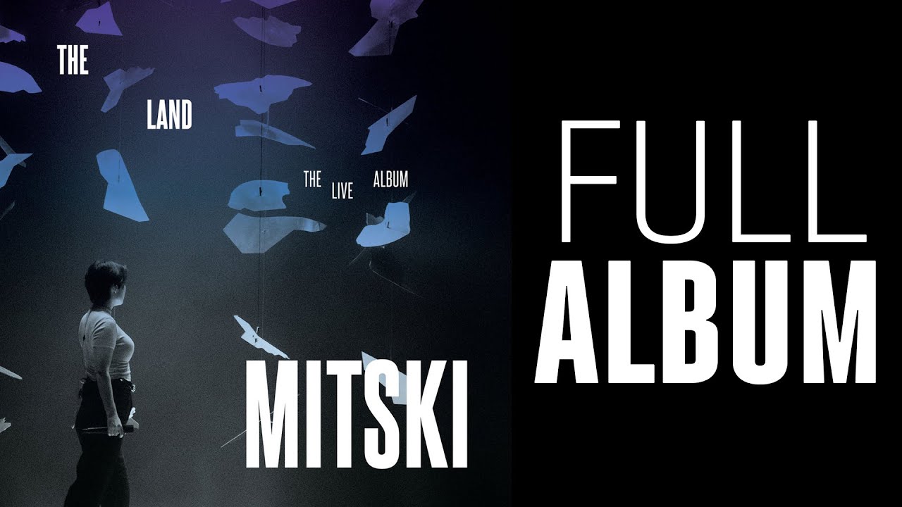 Mitski - The Land: The Live Album (Full)