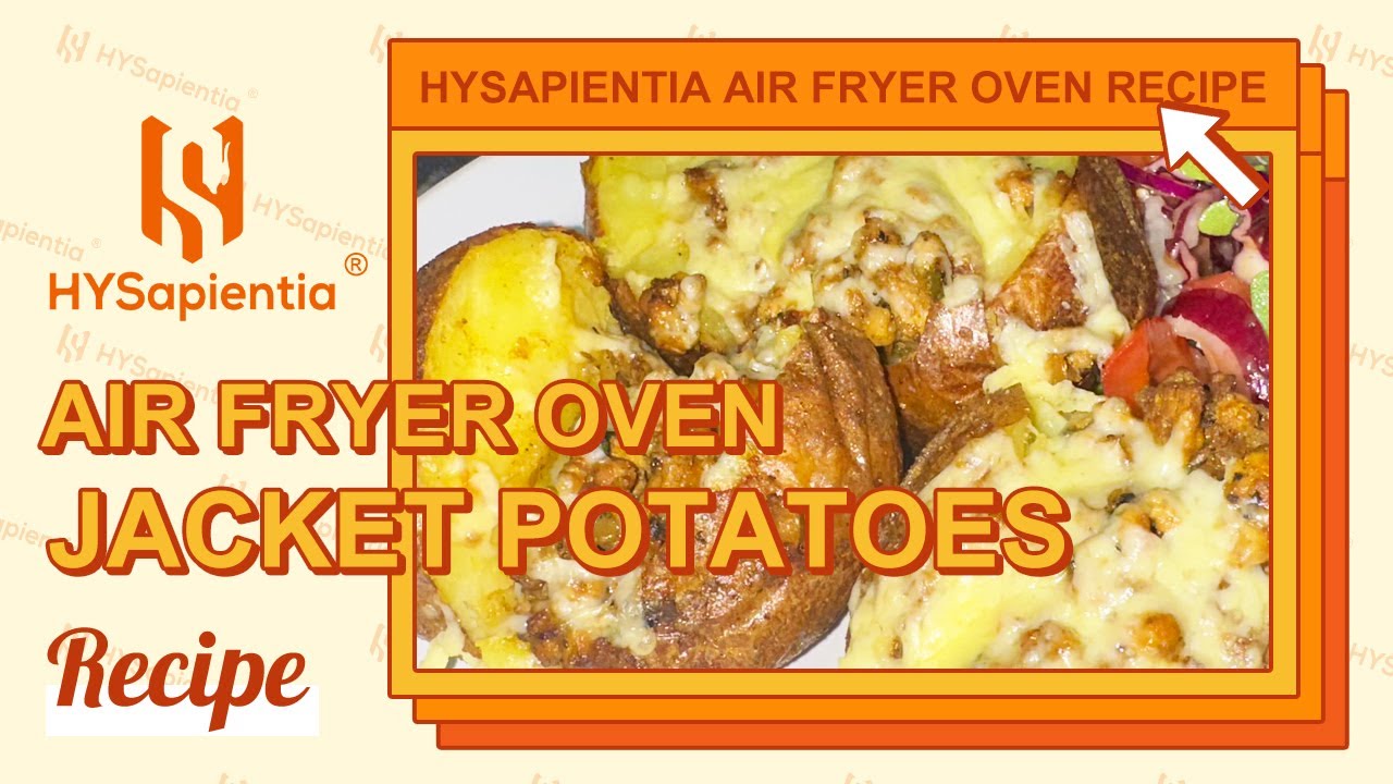 Delicious Lazy Food! Air Fryer Crispy Jacket Potatoes Recipe | HYSapientia Air Fryer Oven Recipes
