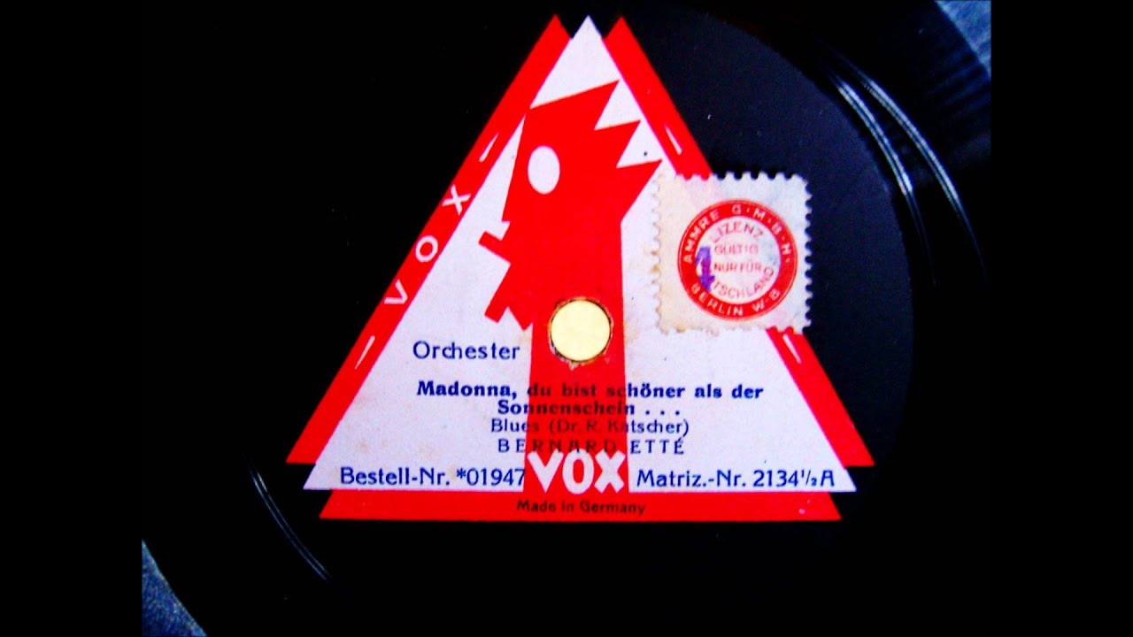 Bernard Ette - Madonna, du bist sch&ouml;ner als der Sonnenschein - Blues - Jan.1925