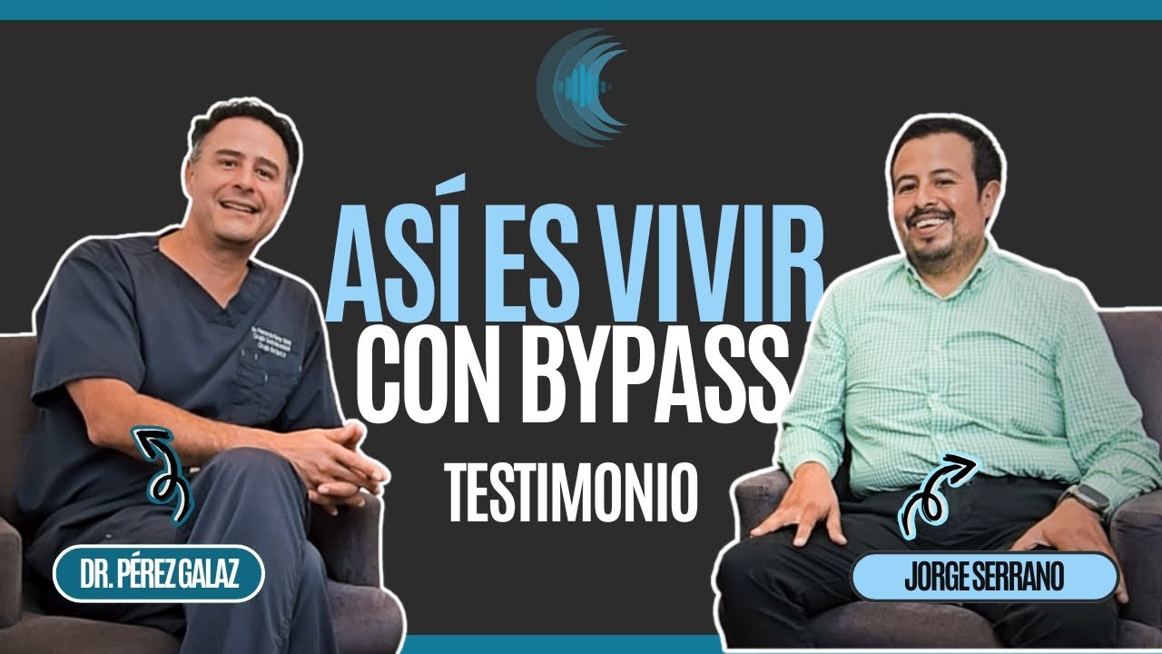 ¿Qué es un BYPASS GÁSTRICO y cómo es vivir con él? | Testimonio con el Dr. Fernando Pérez Galaz