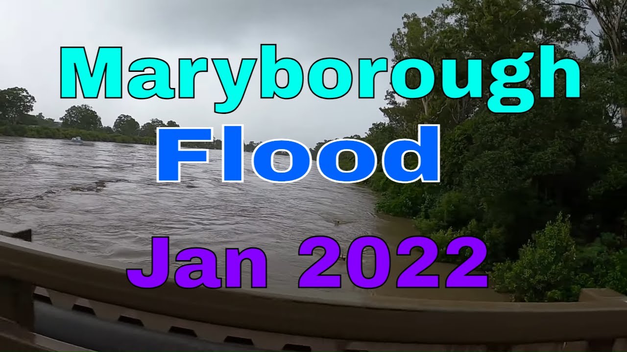 Maryborough Flood Jan 2022